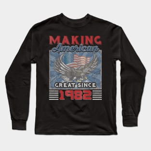 38th Birthday Perfect Gifts Making American Great Since 1982 Long Sleeve T-Shirt